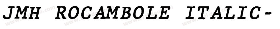 JMH ROCAMBOLE ITALIC字体转换